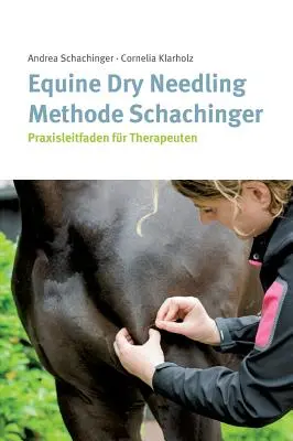 Metoda Schachinger de uscare a acului ecvin - Equine Dry Needling Methode Schachinger