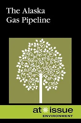 Conducta de gaz din Alaska - The Alaska Gas Pipeline