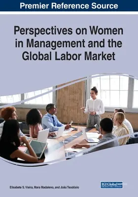 Perspective privind femeile în management și piața globală a muncii - Perspectives on Women in Management and the Global Labor Market