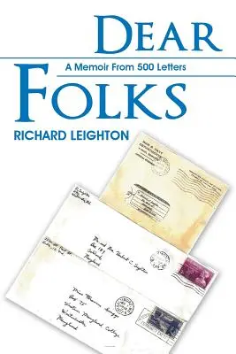 Dragi oameni: O amintire din 500 de scrisori - Dear Folks: A Memoir From 500 Letters