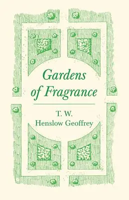 Grădini parfumate - Gardens of Fragrance