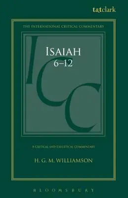 Isaia 6-12: Un comentariu critic și exegetic - Isaiah 6-12: A Critical and Exegetical Commentary