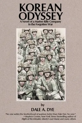 Odiseea coreeană: Un roman al unei companii de pușcași marini în războiul uitat - Korean Odyssey: A Novel of a Marine Rifle Company in the Forgotten War