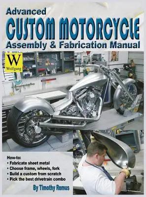 Asamblare și fabricare avansată a motocicletelor personalizate - Advanced Custom Motorcycle Assembly & Fabrication