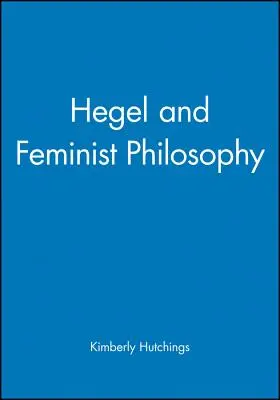Hegel și filosofia feministă - Hegel and Feminist Philosophy