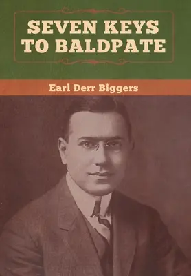 Șapte chei pentru Baldpate - Seven Keys to Baldpate