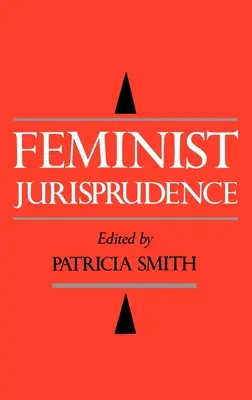 Jurisprudența feministă - Feminist Jurisprudence