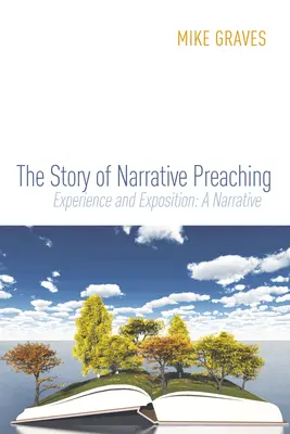Povestea predicării narative - The Story of Narrative Preaching