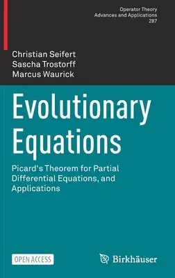 Ecuații evolutive: Teorema lui Picard pentru ecuațiile diferențiale parțiale și aplicații - Evolutionary Equations: Picard's Theorem for Partial Differential Equations, and Applications