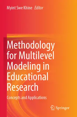 Metodologie pentru modelarea pe mai multe niveluri în cercetarea educațională: Concepte și aplicații - Methodology for Multilevel Modeling in Educational Research: Concepts and Applications