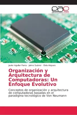 Organizacin y Arquitectura de Computadoras: O abordare evolutivă - Organizacin y Arquitectura de Computadoras: Un Enfoque Evolutivo