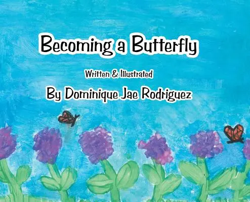 Becoming a Butterfly