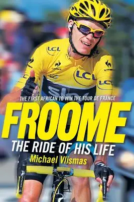FROOME - Călătoria vieții sale - FROOME - The Ride of His Life
