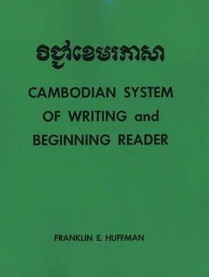 Sistemul cambodgian de scriere și cititor începător cu exerciții și glosar - Cambodian System of Writing and Beginning Reader with Drills and Glossary