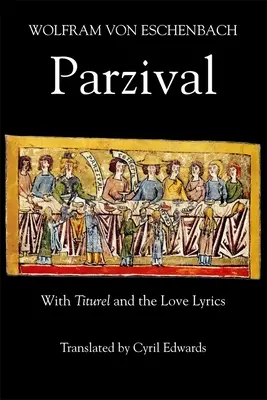 Parzival: Cu Titurel și versurile de dragoste - Parzival: With Titurel and the Love Lyrics