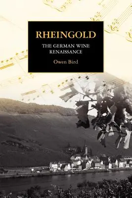 Rheingold - Renașterea vinului german - Rheingold - The German Wine Renaissance