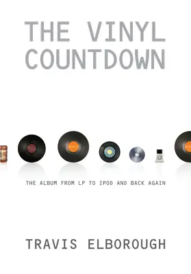Numărătoarea inversă a vinilului: Albumul de la LP la iPod și înapoi - The Vinyl Countdown: The Album from LP to iPod and Back Again