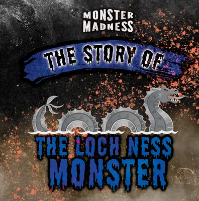 Povestea monstrului din Loch Ness - The Story of the Loch Ness Monster