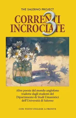 Correnti Incrociate 3: Mai multă poezie din lumea anglofonă - Correnti Incrociate 3: More poetry from the English-speaking world