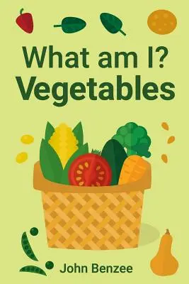 Ce sunt eu? Legumele - What am I? Vegetables