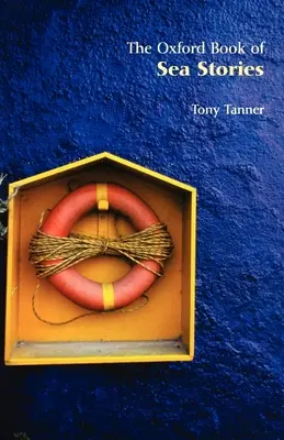 Cartea Oxford a poveștilor marine - The Oxford Book of Sea Stories