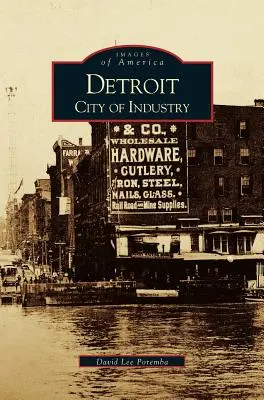 Detroit: Orașul industriei - Detroit: City of Industry