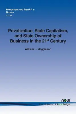 Privatizarea, capitalismul de stat și proprietatea de stat asupra întreprinderilor în secolul XXI - Privatization, State Capitalism, and State Ownership of Business in the 21st Century