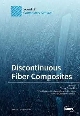Compozite cu fibre discontinue - Discontinuous Fiber Composites
