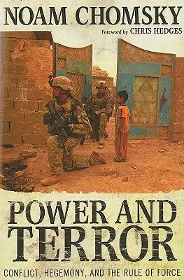 Putere și teroare: Conflict, hegemonie și domnia forței - Power and Terror: Conflict, Hegemony, and the Rule of Force