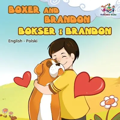 Boxer și Brandon (carte engleză poloneză pentru copii): Polish Kids Book (Carte poloneză pentru copii) - Boxer and Brandon (English Polish children's book): Polish Kids Book