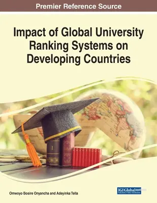 Impactul sistemelor globale de clasificare a universităților asupra țărilor în curs de dezvoltare - Impact of Global University Ranking Systems on Developing Countries
