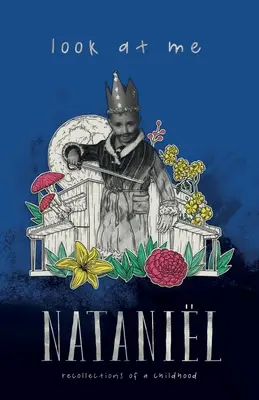 Uită-te la mine: Amintirile unei copilării (Recollections of a Childhood) - Look At Me: Recollections of a Childhood
