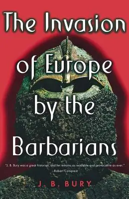 Invazia Europei de către barbari (The Invasion of Europe by the Barbarians) - The Invasion of Europe by the Barbarians