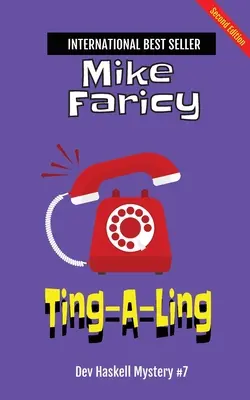 Ting-A-Ling (Dev Haskell - Investigator privat, Cartea 7) - Ting-A-Ling (Dev Haskell - Private Investigator, Book 7)