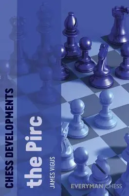 Evoluții în șah: Pirc - Chess Developments: The Pirc