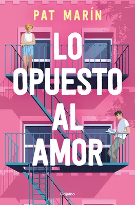 Lo Opuesto Al Amor / Opusul iubirii / The Opposite of Love - Lo Opuesto Al Amor / The Opposite of Love