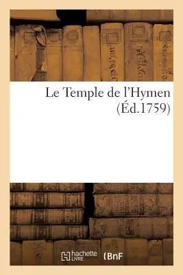 Templul lui Hymen - Le Temple de l'Hymen