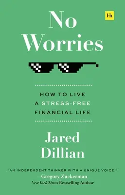Fără griji: Cum să trăiești o viață financiară lipsită de stres - No Worries: How to Live a Stress-Free Financial Life