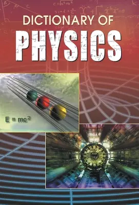 Dicționar de fizică - Dictionary of Physics