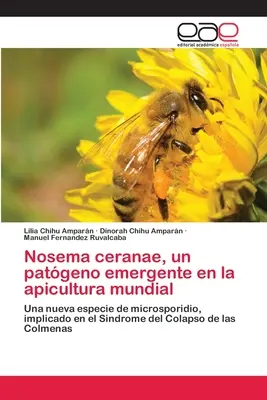Nosema ceranae, un patgeno emergente en la apicultura mondiale - Nosema ceranae, un patgeno emergente en la apicultura mundial
