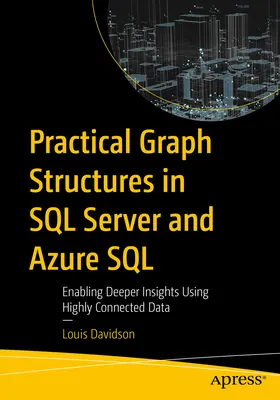 Structuri grafice practice în SQL Server și Azure SQL: Permiterea unor informații mai profunde utilizând date foarte conectate - Practical Graph Structures in SQL Server and Azure SQL: Enabling Deeper Insights Using Highly Connected Data
