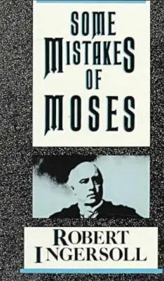 Unele greșeli ale lui Moise - Some Mistakes of Moses