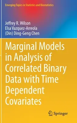 Modele marginale în analiza datelor binare corelate cu covariate dependente de timp - Marginal Models in Analysis of Correlated Binary Data with Time Dependent Covariates
