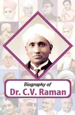 Biografia lui Dr. C.V. Raman - Biography of Dr C.V. Raman
