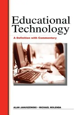 Tehnologia educațională: O definiție cu comentarii - Educational Technology: A Definition with Commentary