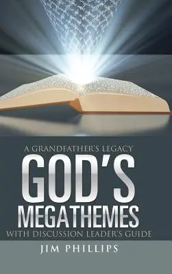 God's Megathemes: Moștenirea unui bunic - God's Megathemes: A Grandfather's Legacy