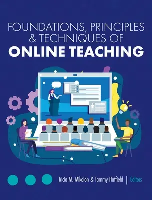 Fundamente, principii și tehnici de predare online - Foundations, Principles, and Techniques of Online Teaching