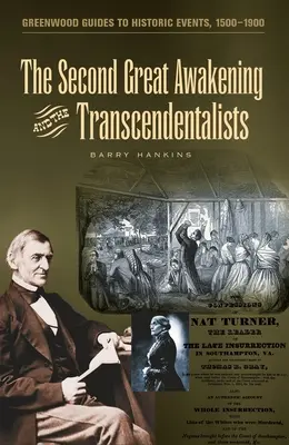 A doua mare trezire și transcendentaliștii - The Second Great Awakening and the Transcendentalists