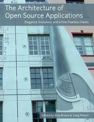 Arhitectura aplicațiilor Open Source - The Architecture of Open Source Applications