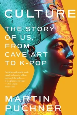 Cultura: Povestea noastră, de la arta rupestră la K-Pop - Culture: The Story of Us, from Cave Art to K-Pop
